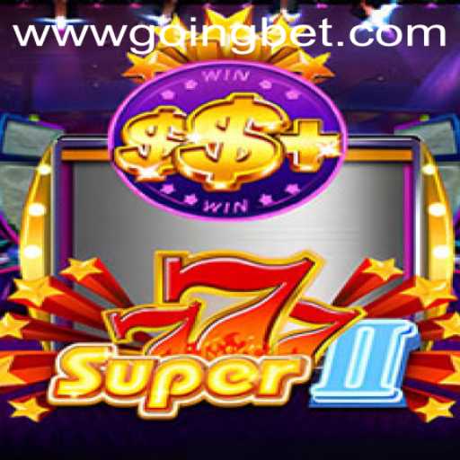 Exploring Super777II and Navigating Goingbet PH Login